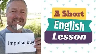 Learn the English Phrases IMPULSE BUY and BUYER'S REMORSE - A Short English Lesson with Subtitles