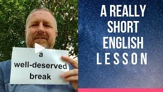 Meaning of A WELL-DESERVED BREAK - A Really Short English Lesson with Subtitles #shorts