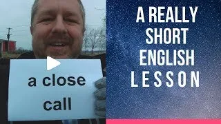 Meaning of A CLOSE CALL - A Really Short English Lesson with Subtitles