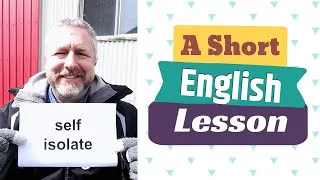 Learn the English Phrases SELF-ISOLATE and CONTACT TRACING