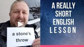 Meaning of A STONE'S THROW - A Really Short English Lesson with Subtitles