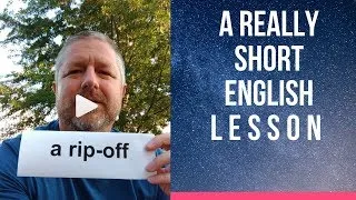 Meaning of A RIP-OFF - A Really Short English Lesson with Subtitles