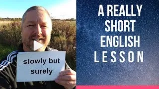 Meaning of SLOWLY BUT SURELY - A Really Short English Lesson with Subtitles