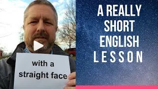 Meaning of WITH A STRAIGHT FACE - A Really Short English Lesson with Subtitles