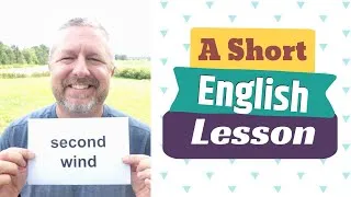 Learn the English Phrases SECOND WIND and TO BE WINDED - A Short English Lesson with Subtitles