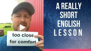 Meaning of TOO CLOSE FOR COMFORT - A Really Short English Lesson with Subtitles