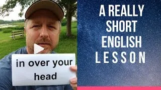 Meaning of IN OVER YOUR HEAD - A Really Short English Lesson with Subtitles #shorts