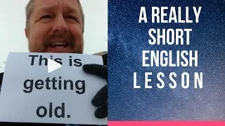 Meaning of THIS IS GETTING OLD - A Really Short English Lesson with Subtitles