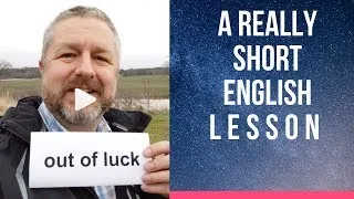 Meaning of OUT OF LUCK - A Really Short English Lesson with Subtitles