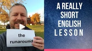 MEANING OF THE RUNAROUND - A Really Short English Lesson with Subtitles