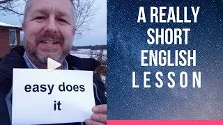 Meaning of EASY DOES IT - A Really Short English Lesson with Subtitles