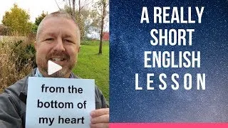 Meaning of FROM THE BOTTOM OF MY HEART - A Really Short English Lesson with Subtitles