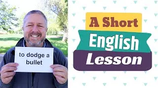 Learn the English Phrases TO DODGE A BULLET and MAGIC BULLET - A Short English Lesson with Subtitles