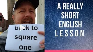 Meaning of BACK TO SQUARE ONE - A Really Short English Lesson with Subtitles