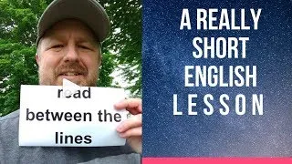 Meaning of READ BETWEEN THE LINES - A Really Short English Lesson with Subtitles