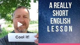 Meaning of COOL IT! - A Really Short English Lesson with Subtitles