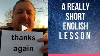 Meaning of THANKS AGAIN - A Really Short English Lesson with Subtitles