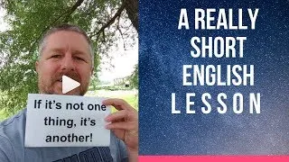 Meaning of IF IT'S NOT ONE THING, IT'S ANOTHER - A Really Short English Lesson with Subtitles