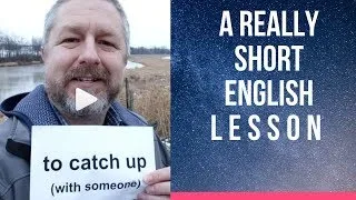 Meaning of TO CATCH UP - A Really Short English Lesson with Subtitles