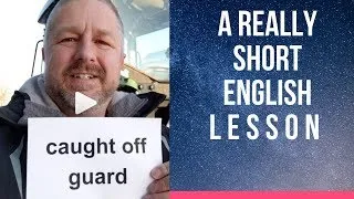 Meaning of CAUGHT OFF GUARD - A Really Short English Lesson with Subtitles