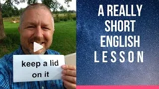 Meaning of KEEP A LID ON IT - A Really Short English Lesson with Subtitles