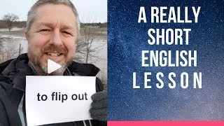 Meaning of TO FLIP OUT and TO FLIP YOUR LID - A Really Short English Lesson with Subtitles