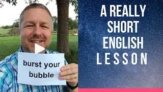 Meaning of BURST YOUR BUBBLE - A Really Short English Lesson with Subtitles