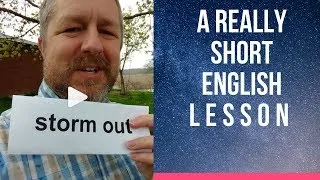 Meaning of TO STORM OUT - A Really Short English Lesson with Subtitles