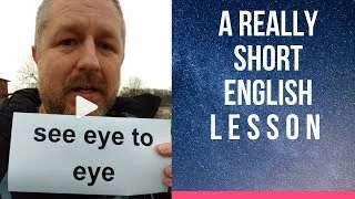 Meaning of SEE EYE TO EYE - A Really Short English Lesson with Subtitles