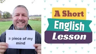 Learn the English Phrases A PIECE OF MY MIND and PEACE OF MIND - An English Lesson with Subtitles