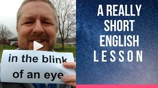 Meaning of IN THE BLINK OF AN EYE - A Really Short English Lesson with Subtitles