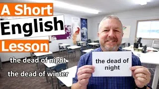 Learn the English Phrases THE DEAD OF NIGHT and THE DEAD OF WINTER