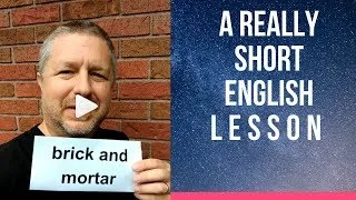 Meaning of BRICK AND MORTAR - A Really Short English Lesson with Subtitles