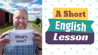 Learn the English Phrases WHAT'S NEW? and WHAT ELSE IS NEW?