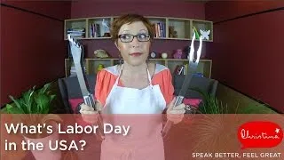 What's Labor Day In The USA? - American holidays and culture