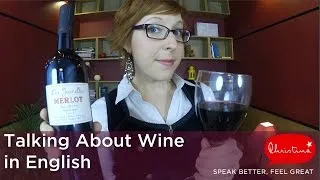 Talking About Wine in English - Learn English vocabulary for small talk