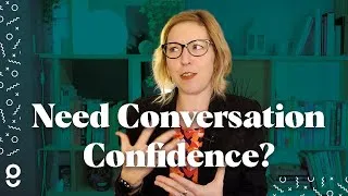 English Conversation Practice: Why trust=more speaking confidence.