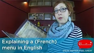 Expliquer La Carte d'Un Resto En Anglais - Explaining a (French) Menu in English