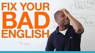 Fix your bad English