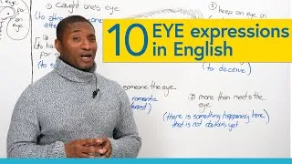 10 English Idioms & Expressions with “EYE”