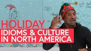 MERRY CHRISTMAS! Learn English idioms & North American customs for the holidays