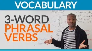 English Expressions: three-word phrasal verbs