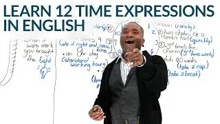 12 Expressions of TIME in English