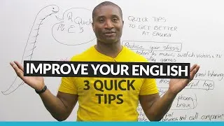 3 Quick and Easy Tips to Improve your English
