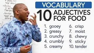 Expand Your English Vocabulary: 10 Adjectives for Describing Food