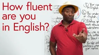 How fluent are you in English?