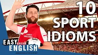 Top 10 IDIOMS From Sport | Easy English 122