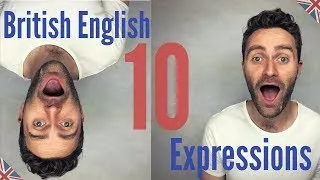 10 Common British English Expressions