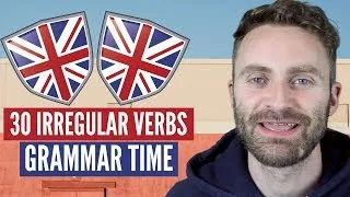 30 Irregular Verbs | English Grammar & Pronunciation