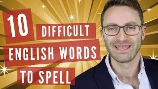 10 Difficult English Words To Spell | SPELLING BEE PARODY